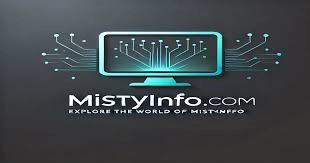 Exploring The Mistyinfo.com Business